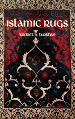 Islamic Rugs by Kudret H.Turkhan
